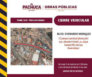 Cierre temporal a la circulación vehicular sobre el bulevar Everardo Márquez