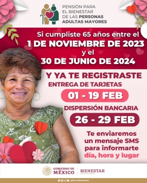 Del 1&deg; al 19 de febrero, entrega de tarjetas a nuevos derechohabientes de Pensi&oacute;n para el Bienestar de las Personas Adultas Mayores