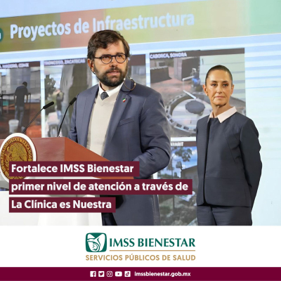 Fortalece IMSS Bienestar Primer Nivel de Atención a través de La Clínica es Nuestra