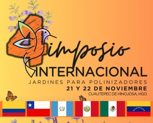 Hidalgo: Sede del Cuarto Simposio Internacional de Jardines para Polinizadores.