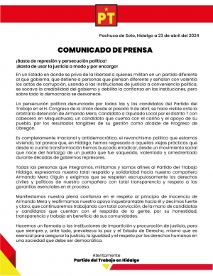 El PT expresa total respaldo y solidaridad a Armando Mera ante persecuci&oacute;n pol&iacute;tica y detenci&oacute;n arbitraria del Gobierno de Hidalgo&rdquo;