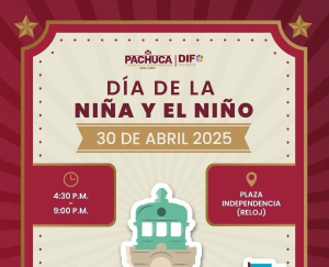 La Presidencia Municipal y el Sistema DIF Pachuca invitan al festejo del Día de la Niña y el Niño