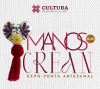 Celebra a mam&aacute; entre arte y tradici&oacute;n en&nbsp;&ldquo;Manos que crean&rdquo;