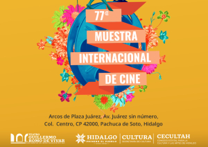  Pachuca recibirá la 77ª Muestra Internacional de Cine de la Cineteca Nacional