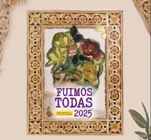 Festival Fuimos Todas 2025 reunir&aacute; a m&aacute;s de 100 artistas y creadoras de Hidalgo