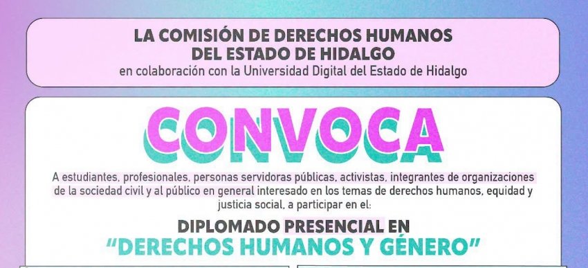 CDHEH y UNIDEH convocan al Diplomado en “Derechos Humanos y Género”
