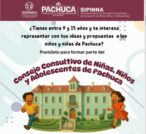 Convoca SIPINNA Pachuca a ser parte del Consejo Consultivo de Niñas, Niños y Adolescentes