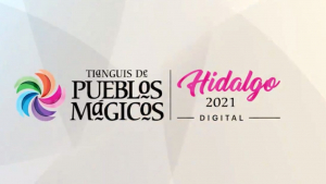 EL TIANGUIS DE PUEBLOS M&Aacute;GICOS 2021 IMPULSAR&Aacute; LA ECONOM&Iacute;A DE LOS ARTESANOS Y PRODUCTORES LOCALES