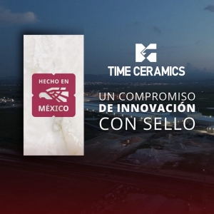 Reafirma Time Ceramics su compromiso con el fortalecimiento de la econom&iacute;a y el desarrollo del pa&iacute;s